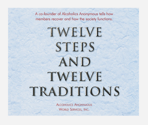 Twelve Steps and Twelve Traditions Audio Book
