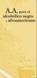 AA para el Alcoholico negro y afroamericano