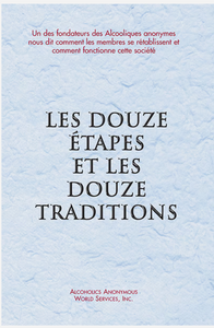 French 12 & 12 - Les Douze Étapes et les Douze Traditions (souple)