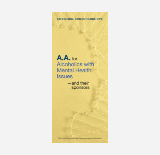 A.A. for Alcoholics with Mental Health Issues - and their Sponsors