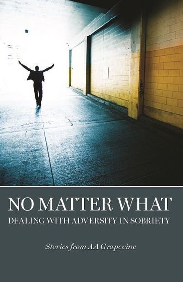 No Matter What: Dealing With Adversity in Sobriety