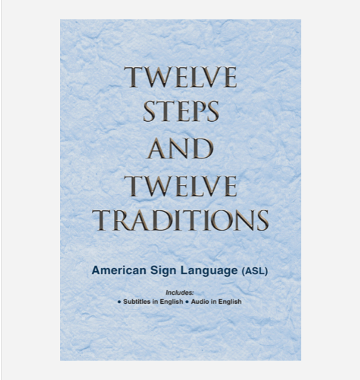 Twelve Steps and Twelve Traditions ASL (DVD)