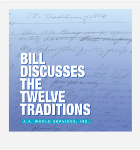 Bill Discusses The 12 Traditions DVD