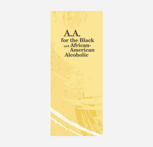 A.A. for the Black and African American Alcoholic