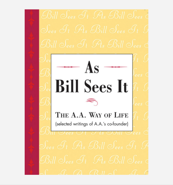 As Bill Sees It - Soft Cover