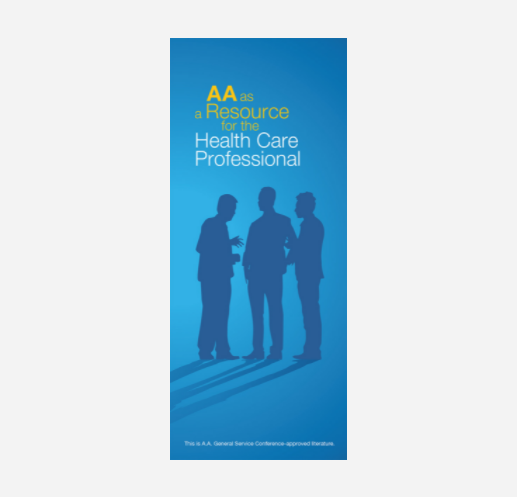 AA as a Resource for the Health Care Professional