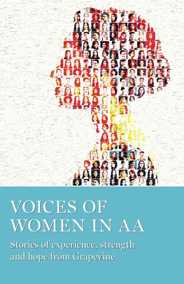 Voices of Women in AA: Stories of Experience, Strength & Hope
